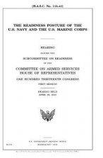 The readiness posture of the U.S. Navy and the U.S. Marine Corps