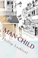 Man-Child: Caught in a world not of his doing