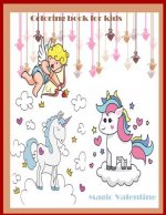Magic Valentine Coloring book for Kids: Magic Valentine coloring book for kids