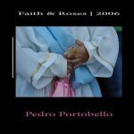 Faith & Roses - 2006: Photo Album