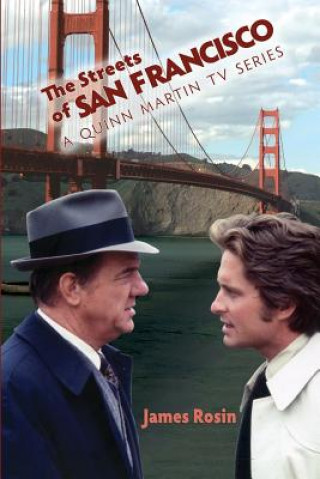 The Streets of San Francisco: A Quinn Martin TV Series
