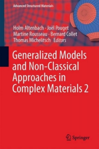 Generalized Models and Non-classical Approaches in Complex Materials 2