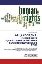 ARCAHOPEDIYa (iz hroniki deportacii i nasiliya v Azerbajdzhanskoj SSR)