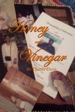 Honey and Vinegar