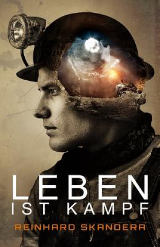 Leben ist Kampf