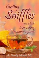 Ousting Sniffles: How to build iron-strong immune system