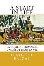 A Start in Life: La Comédie Humaine: Un début dans la Vie