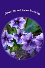 Dementia and Estate Planning: Planning your estate after a diagnosis of Dementia