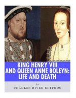 King Henry VIII & Queen Anne Boleyn: Love and Death