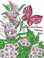 Butterflies And Flowers Coloring Book: Detail Animals Coloring Book Animals Head for Teenagers, Tweens, Older Kids, Boys, Girls And Adults