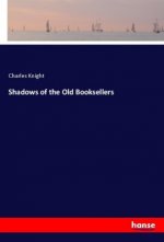 Shadows of the Old Booksellers