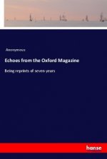Echoes from the Oxford Magazine