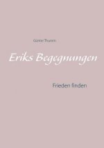 Eriks Begegnungen