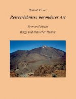Reiseerlebnisse besonderer Art