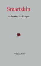Smartskin und andere Erzahlungen