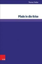 Pfade in die Krise