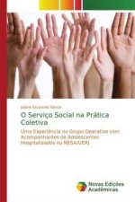 O Servico Social na Pratica Coletiva