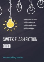 Sweek Flash Fiction Book
