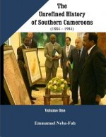 The Unrefined History of Southern Cameroons