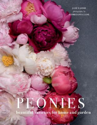 Peonies: Beautiful Varieties for Home & Garden