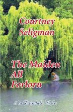 Maiden All Forlorn