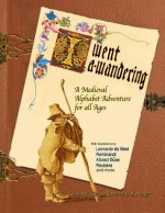 I Went A-Wandering: an Illuminated Story of a Medieval Boy