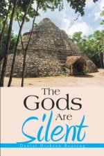 The Gods Are Silent