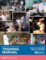 International Medical Corps Training Manual: Unit 1: Cardiology