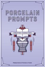 Porcelain Prompts: Creating Characters