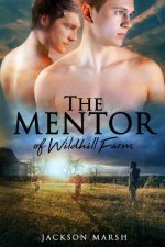 The Mentor of Wildhill Farm
