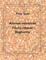 Aromas selvaticas - Fauna rebelde - bugbunny