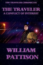 The Traveler: A Conflict of Interest: The Traveler Chronicles #1