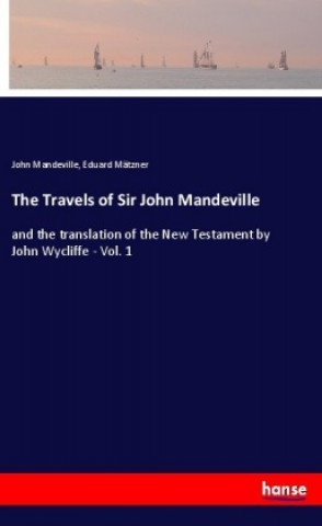 The Travels of Sir John Mandeville