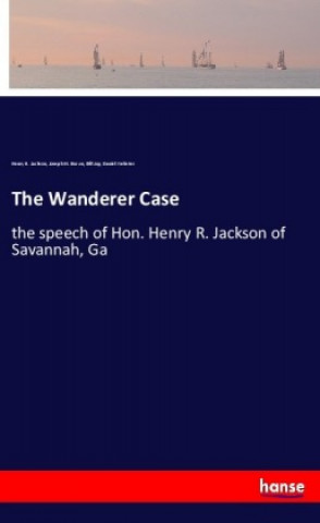The Wanderer Case
