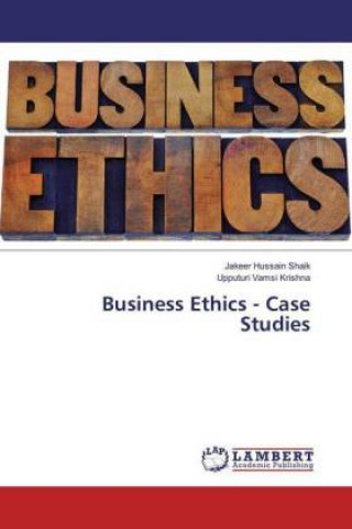 Business Ethics - Case Studies