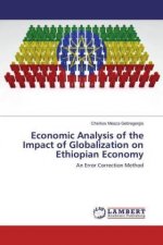 Economic Analysis of the Impact of Globalization on Ethiopian Economy