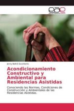 Acondicionamiento Constructivo y Ambiental para Residencias Asistidas