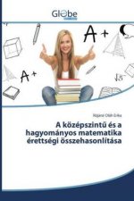A középszint és a hagyományos matematika érettségi összehasonlítása