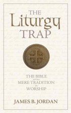 Liturgy Trap