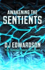 Awakening the Sentients