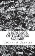 A Romance Of Tompkins Square
