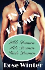 In Je Dromen: Wilde Dromen, Hete Dromen, Stoute Dromen