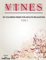 Vines 50 Coloring Pages For Adults Relaxation Vol.1