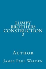 Lumpy Brothers Construction 2