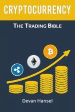 Cryptocurrency Trading: How to Make Money by Trading Bitcoin and other Cryptocurrency