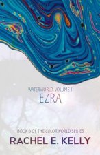 Waterworld, Volume 1: Ezra