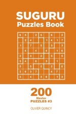 Suguru - 200 Master Puzzles 9x9 (Volume 3)