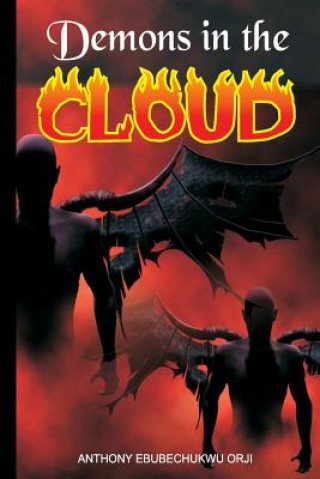 Demons in the cloud