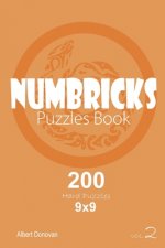 Numbricks - 200 Hard Puzzles 9x9 (Volume 2)