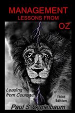 Management Lessons from Oz: Leading from Courage